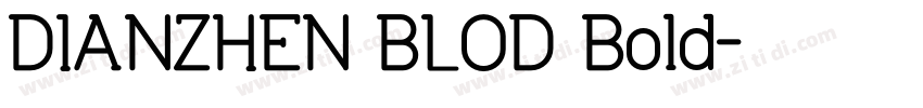 DIANZHEN BLOD Bold字体转换